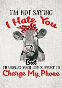 Image result for Cow Saying Lighten Up
