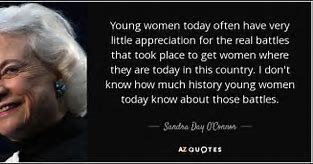 Image result for Sandra Day O'Connor Quotes About Women