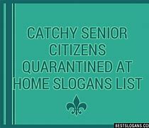 Image result for Senior Citizen Quarantine Quotes