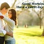 Image result for Good Morning My Dear