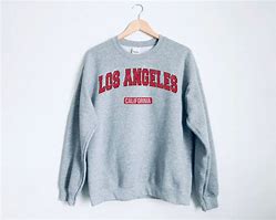 Image result for Los Angeles Sweatshirt