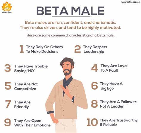 Do You Have A Beta Male Personality? Let’s Take A Look At Beta Male Traits