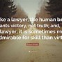 Image result for Being Lawyer Quotes