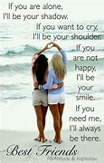 Image result for Cute Quotes for Your BFF