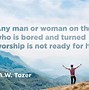 Image result for Worship Quotes Inspirational