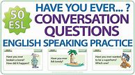 Image result for Have You Ever Done Questions