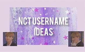 Image result for NCT Username Ideas