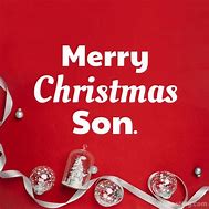 Image result for Merry Christmas I Love You Son