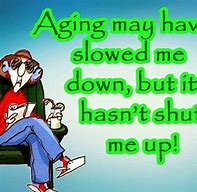 Image result for Funny Senior Moments Pics and Quotes