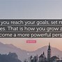 Image result for Reaching Goals Quotes