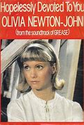Image result for Hopelessly Devoted to You Olivia Newton-John
