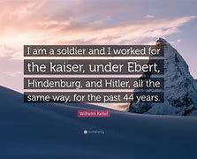 Image result for Wilhelm Keitel Quotes 44 Years