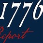 Image result for The 1776 Report