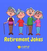 Image result for Retirement Jokes for Kids