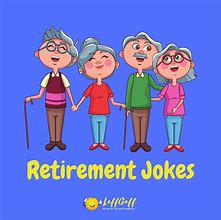 Image result for Retiring Jokes