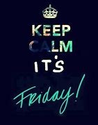 Image result for Keep Calm and Friday Night Party