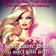Image result for Barbie Girl Quotes