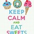 Image result for Keep Calm Candy