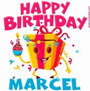 Image result for Happy Birthday Marcel