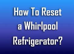 Image result for Whirlpool Refrigerator Reset Button
