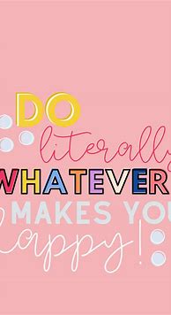 Image result for Cute Quotes with Edit Backgrounds