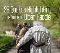 Image result for Positive Old Age Quotes