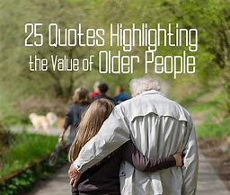 Image result for Elderly Service Quotes