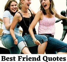 Image result for Friendship Quotes and Sayings