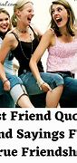 Image result for True Friend Sayings