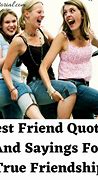 Image result for Friendship Best Friend Quotes and Sayings