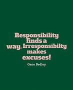 Image result for Responsibility to Yourself Quotes
