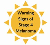 Image result for Metastatic Melanoma Stage 4 Cancer