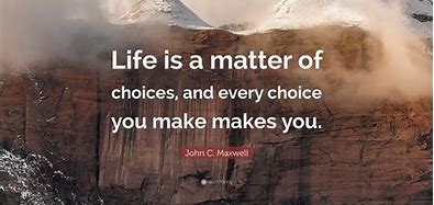 Image result for Quotes On Choices