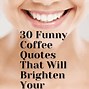 Image result for Back to Coffee Funny Quotes