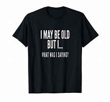 Image result for Funny Senior Shirts