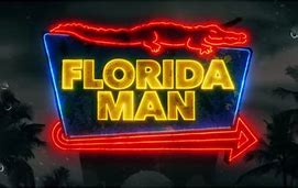 Image result for Florida Man September 25