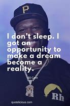 Image result for 50 Cent Quotes Inspiring
