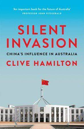 The cover image of the book ‘Silent Invasion: China’s Influence in Australia’ by Clive Hamilton.