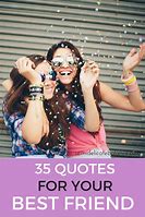 Image result for Sayings for Girls Best Friend