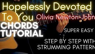 Image result for Hopelessly Devoted to You Chords