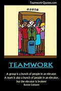 Image result for Funny Quotes About Teamwork in the Workplace