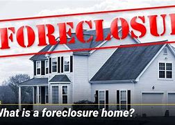 Image result for Foreclosed Homes in My Area