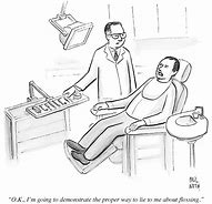 Image result for New Yorker Cartoons Dentists