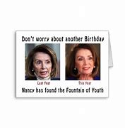 Image result for Nancy Pelosi Birthday Meme