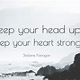 Image result for Strong Heart Quotes