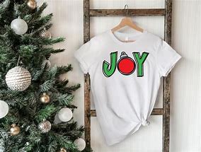 Image result for Christmas Joy T-Shirt