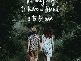 Image result for We Are Friends Quotes