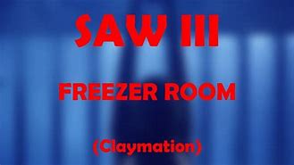 Image result for Saw Freezer Room