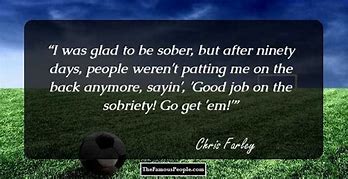 Image result for Chris Farley Movie Quotes