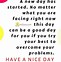 Image result for Have a Nice Day Words